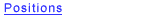 Positions
